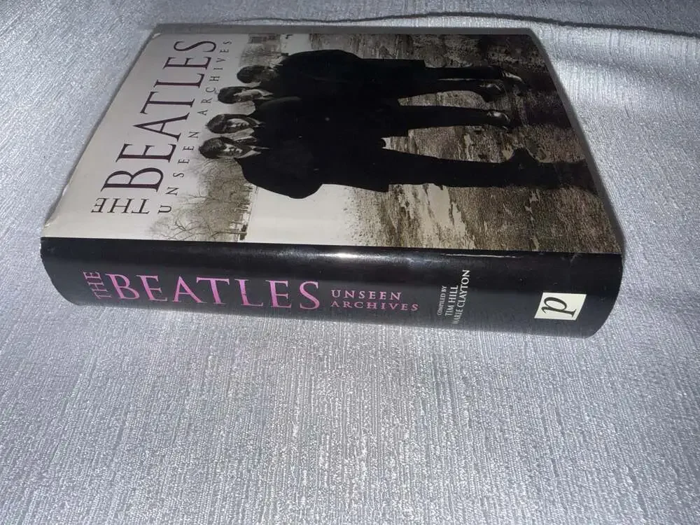 The Beatles: Unseen Archives by Tim Hill and Marie Clayton (Hardcover Book)
